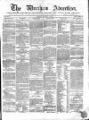 Wrexham Advertiser Saturday 09 December 1865 Page 1