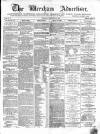 Wrexham Advertiser Saturday 23 December 1865 Page 1