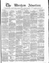 Wrexham Advertiser Saturday 05 May 1866 Page 1