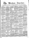 Wrexham Advertiser Saturday 02 June 1866 Page 1