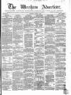 Wrexham Advertiser Saturday 04 August 1866 Page 1