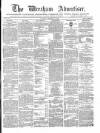Wrexham Advertiser Saturday 15 December 1866 Page 1