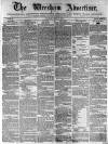 Wrexham Advertiser Saturday 13 April 1867 Page 1