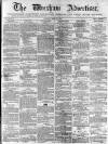 Wrexham Advertiser Saturday 27 April 1867 Page 1