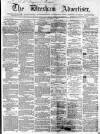 Wrexham Advertiser Saturday 02 November 1867 Page 1