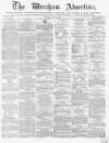 Wrexham Advertiser Saturday 02 May 1868 Page 1