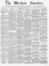 Wrexham Advertiser Saturday 31 October 1868 Page 1