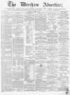 Wrexham Advertiser Saturday 02 January 1869 Page 1