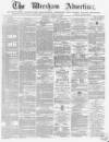 Wrexham Advertiser Saturday 16 January 1869 Page 1