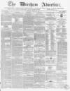 Wrexham Advertiser Saturday 23 January 1869 Page 1
