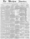 Wrexham Advertiser Saturday 20 February 1869 Page 1