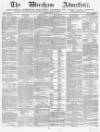 Wrexham Advertiser Saturday 05 June 1869 Page 1