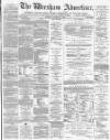 Wrexham Advertiser Saturday 17 December 1870 Page 1