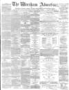 Wrexham Advertiser Saturday 25 March 1871 Page 1