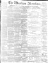 Wrexham Advertiser Saturday 11 November 1871 Page 1