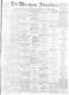 Wrexham Advertiser Saturday 23 August 1873 Page 1
