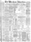 Wrexham Advertiser Saturday 05 June 1875 Page 1
