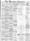 Wrexham Advertiser Saturday 12 February 1876 Page 1