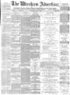 Wrexham Advertiser Saturday 15 July 1876 Page 1