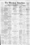 Wrexham Advertiser Saturday 05 January 1878 Page 1