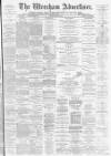 Wrexham Advertiser Saturday 11 May 1878 Page 1
