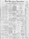 Wrexham Advertiser Saturday 02 October 1880 Page 1