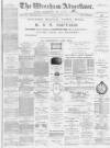 Wrexham Advertiser Saturday 06 August 1881 Page 1