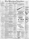 Wrexham Advertiser Saturday 14 February 1891 Page 1