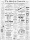 Wrexham Advertiser Saturday 21 March 1891 Page 1