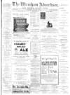 Wrexham Advertiser Saturday 21 January 1893 Page 1