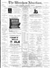Wrexham Advertiser Saturday 18 February 1893 Page 1
