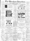 Wrexham Advertiser Saturday 27 May 1893 Page 1