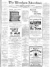 Wrexham Advertiser Saturday 05 August 1893 Page 1