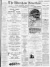 Wrexham Advertiser Saturday 01 February 1896 Page 1