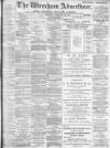 Wrexham Advertiser Saturday 23 September 1899 Page 1