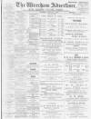 Wrexham Advertiser Saturday 03 February 1900 Page 1