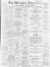 Wrexham Advertiser Saturday 16 June 1900 Page 1