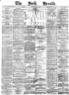 York Herald Monday 01 May 1876 Page 1