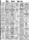 York Herald Monday 29 April 1878 Page 1