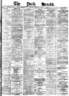 York Herald Tuesday 09 February 1886 Page 1
