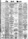York Herald Wednesday 24 February 1886 Page 1