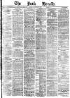 York Herald Tuesday 23 March 1886 Page 1