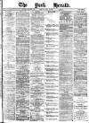 York Herald Friday 02 April 1886 Page 1
