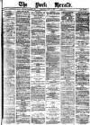 York Herald Monday 19 April 1886 Page 1