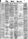 York Herald Friday 02 July 1886 Page 1