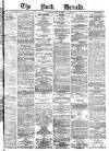 York Herald Thursday 15 July 1886 Page 1