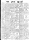 York Herald Thursday 01 March 1888 Page 1