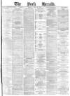 York Herald Tuesday 24 April 1888 Page 1