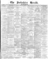 York Herald Wednesday 07 October 1891 Page 1