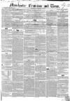Manchester Times Wednesday 19 February 1851 Page 1